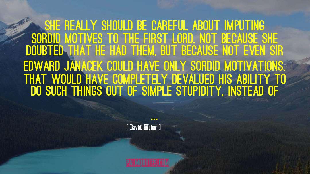 First Lord quotes by David Weber