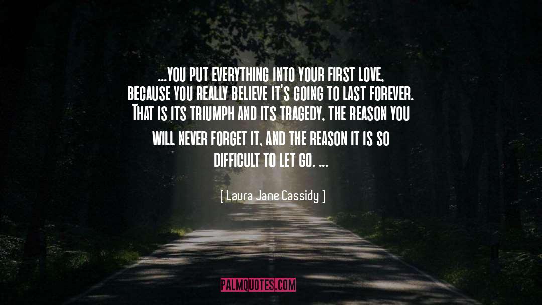 First Love quotes by Laura Jane Cassidy
