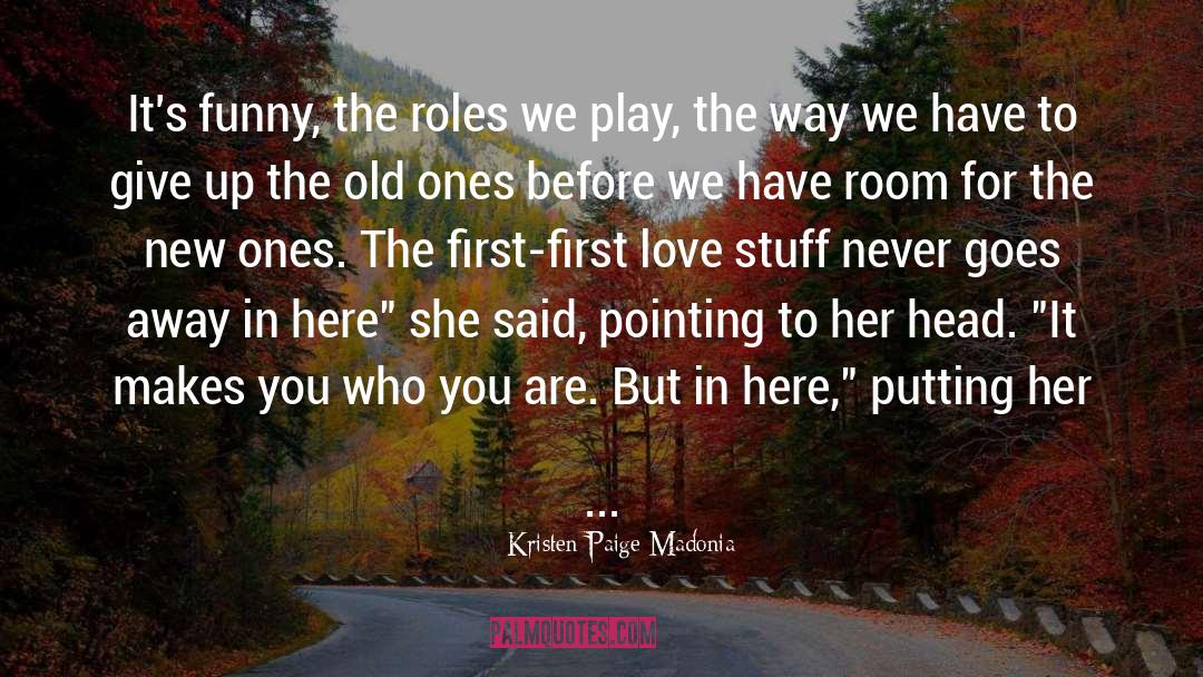 First Love quotes by Kristen-Paige Madonia