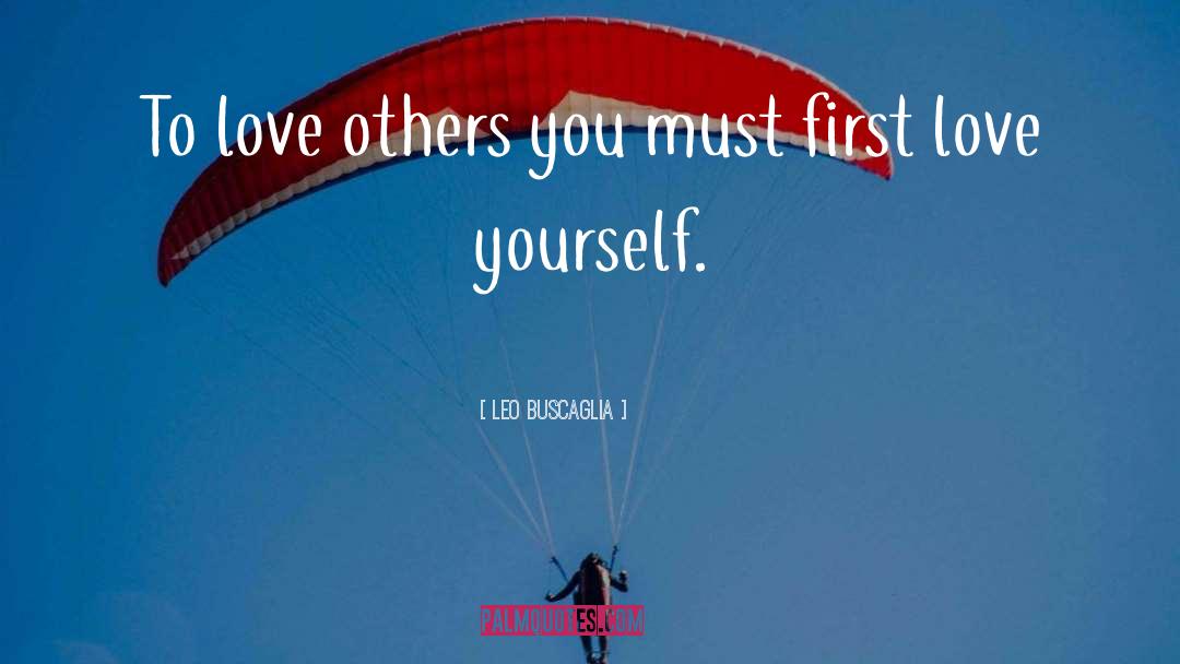 First Love quotes by Leo Buscaglia