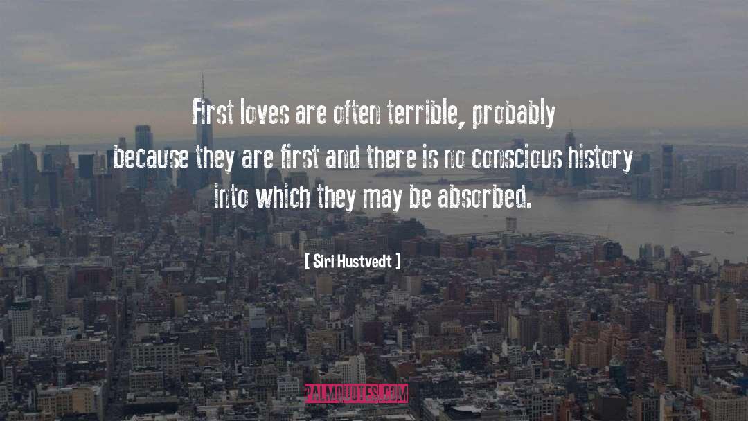 First Loves quotes by Siri Hustvedt