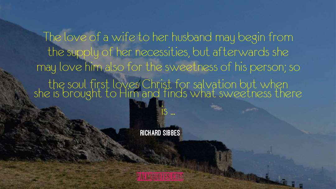 First Loves quotes by Richard Sibbes