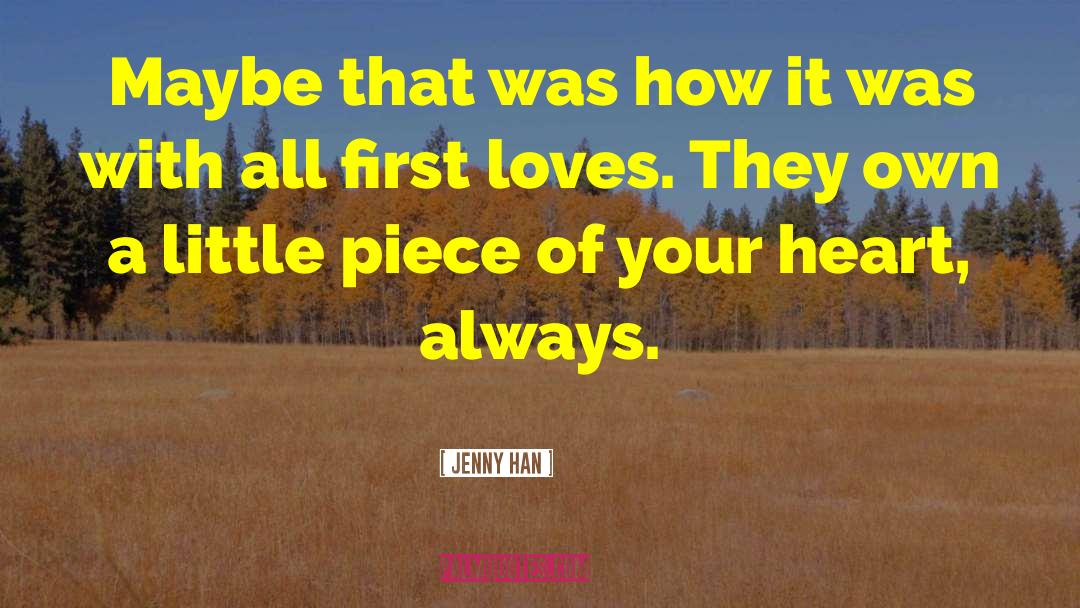 First Loves quotes by Jenny Han