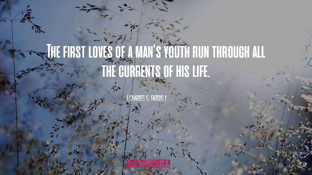 First Loves quotes by Charles S. Faddis