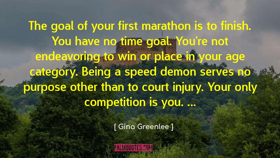 First Marathon quotes by Gina Greenlee