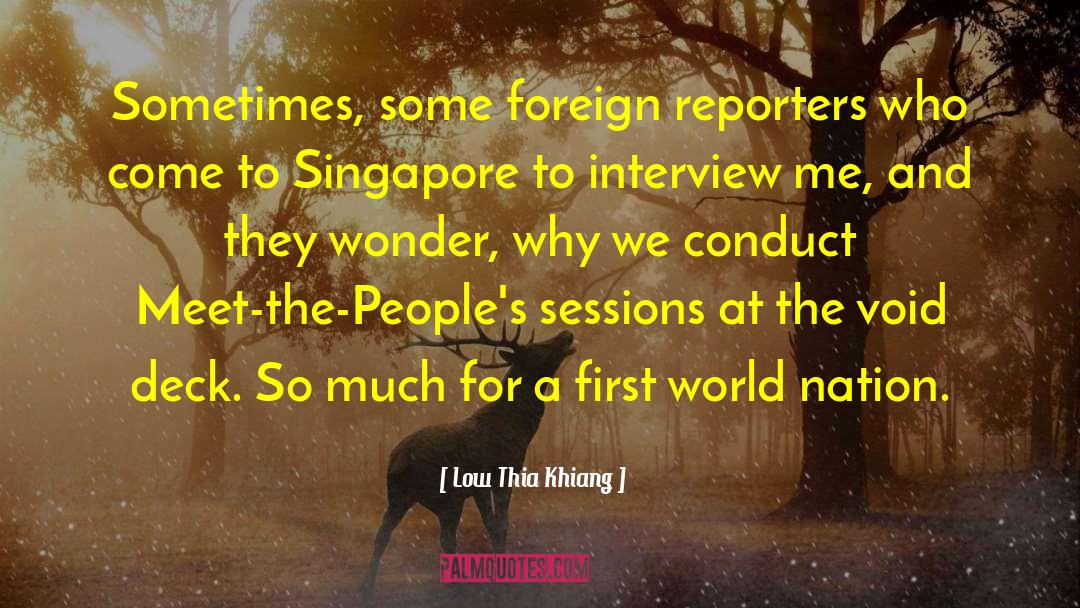 First Meet Friends quotes by Low Thia Khiang