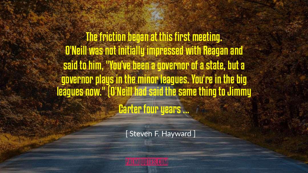 First Meeting quotes by Steven F. Hayward