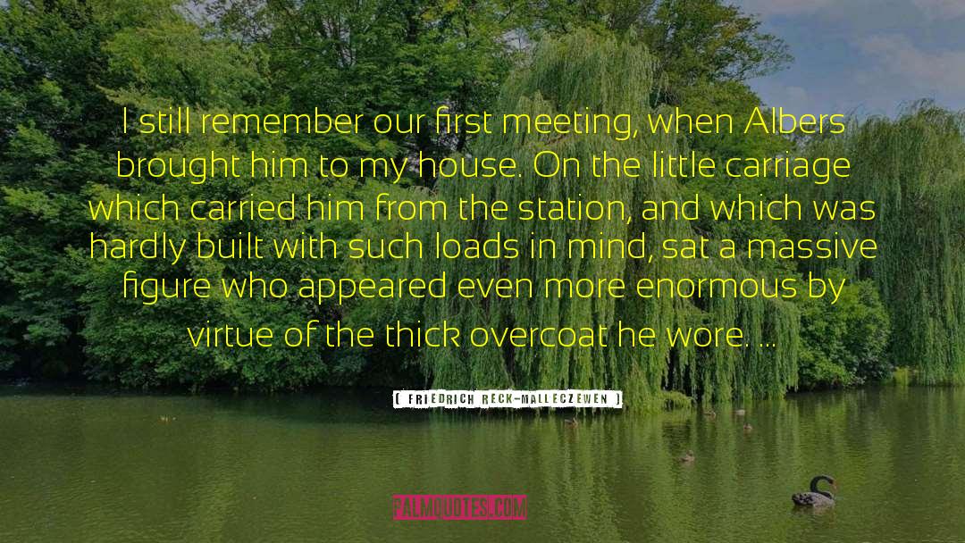 First Meeting quotes by Friedrich Reck-Malleczewen