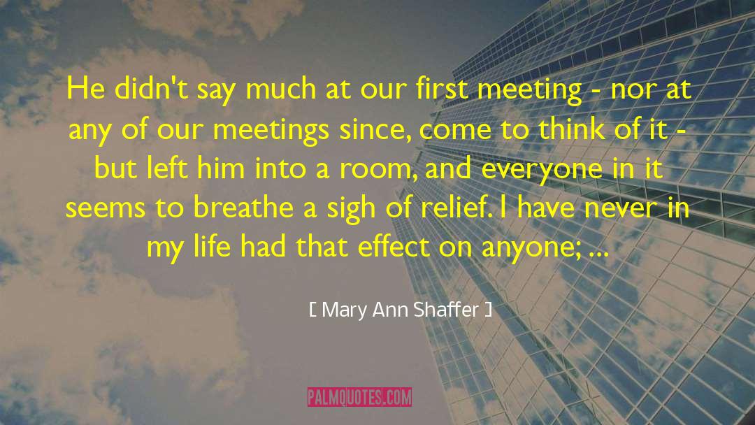 First Meeting quotes by Mary Ann Shaffer