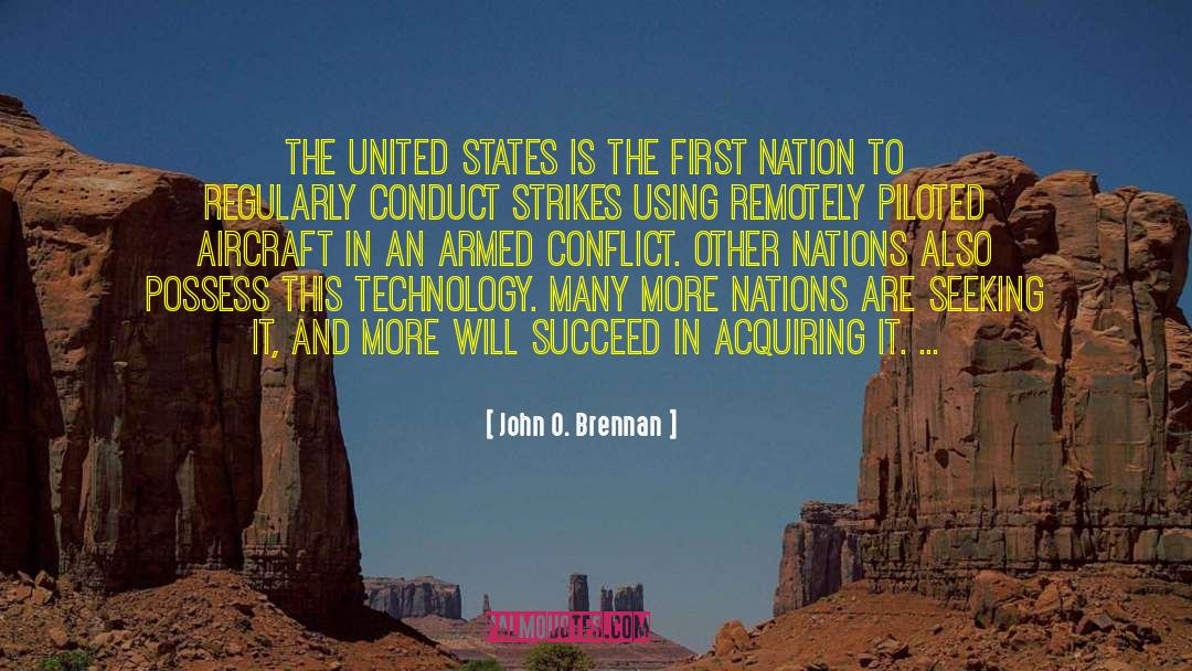 First Nation quotes by John O. Brennan