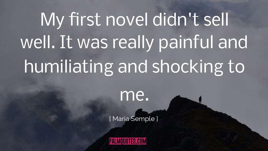 First Novel quotes by Maria Semple