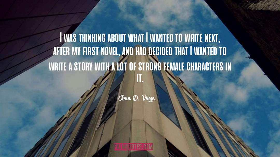 First Novel quotes by Joan D. Vinge