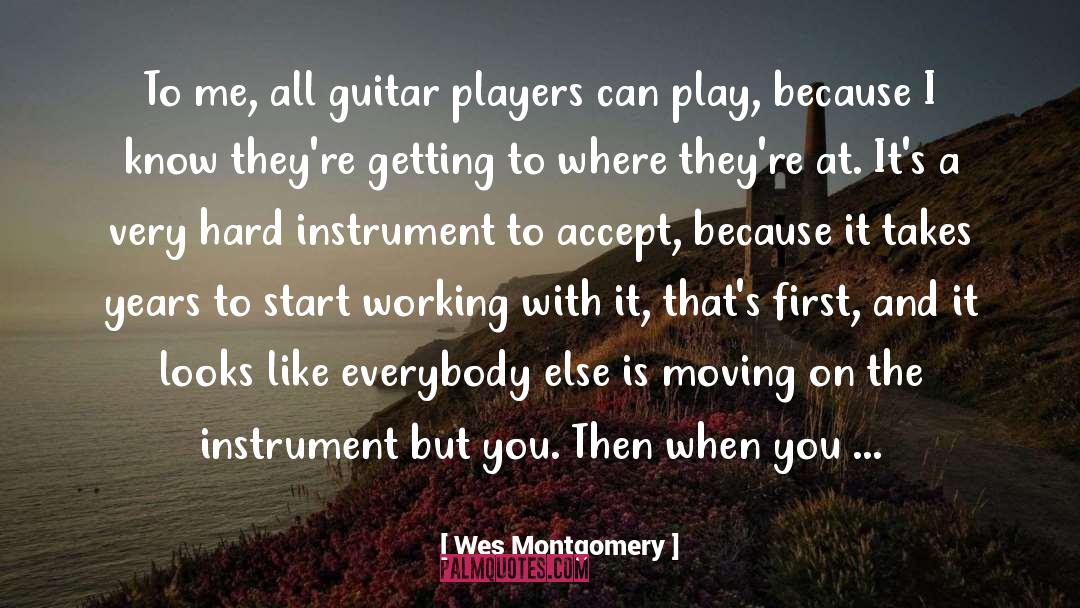 First Philosophy quotes by Wes Montgomery