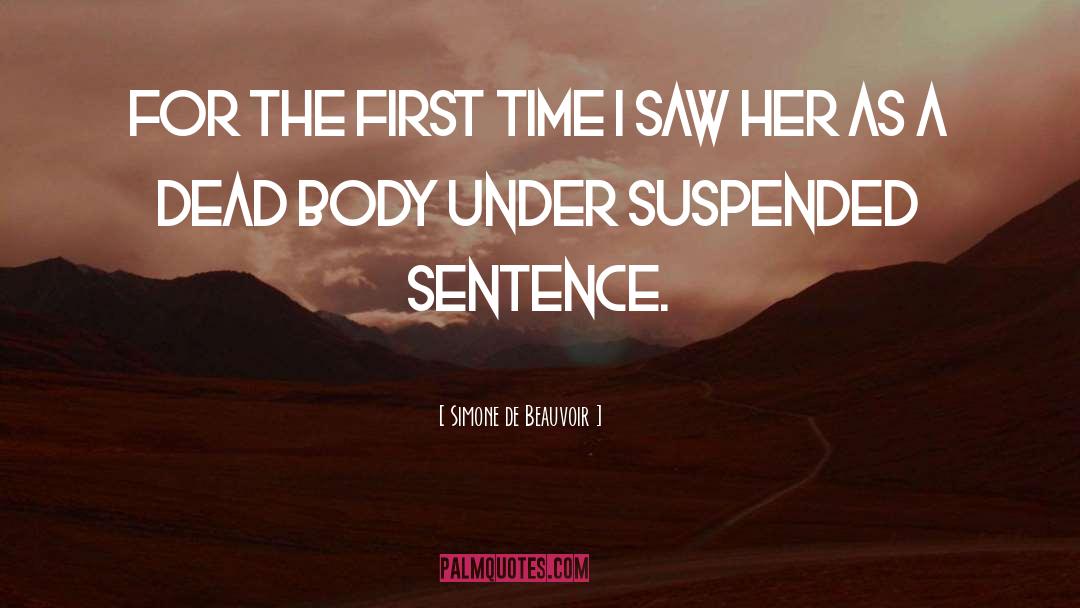 First Sentence First Lines quotes by Simone De Beauvoir