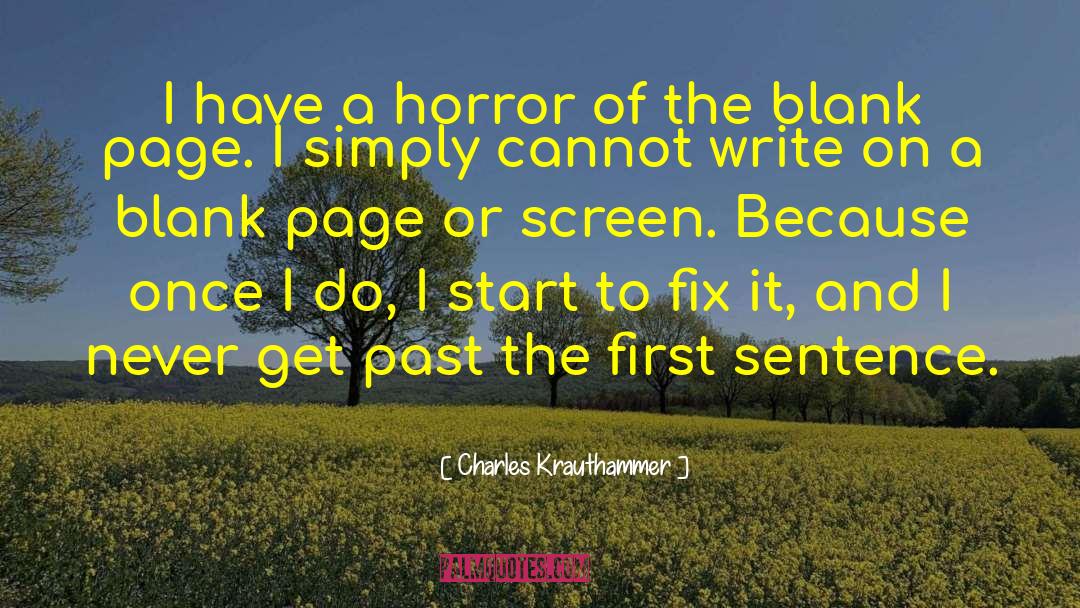 First Sentence quotes by Charles Krauthammer