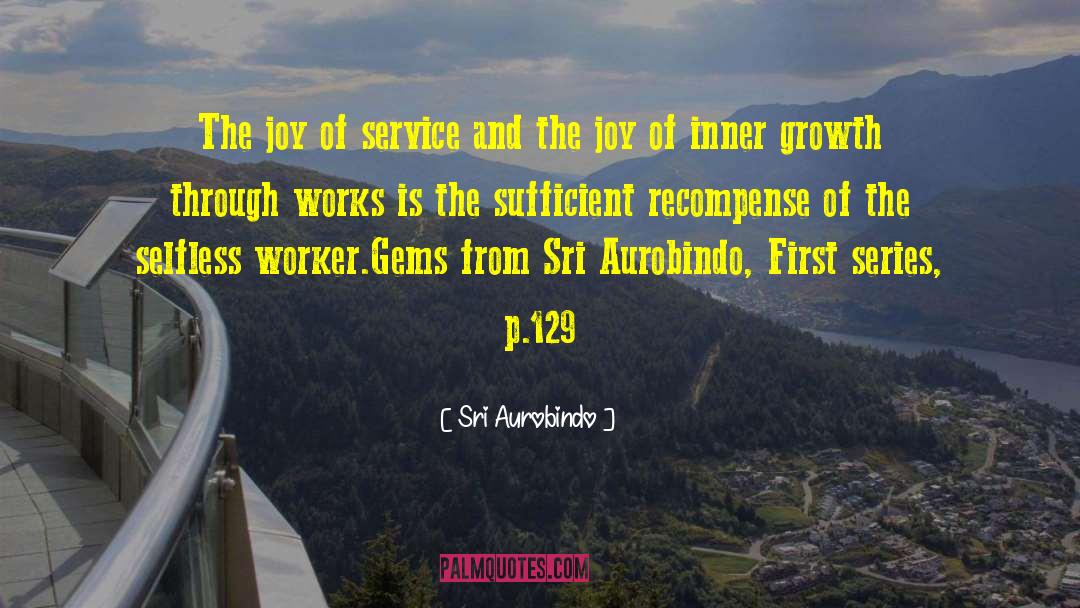 First Service Anniversary quotes by Sri Aurobindo