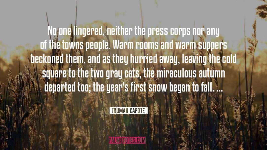 First Snow quotes by Truman Capote