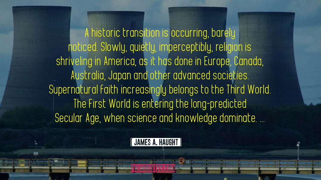 First Source quotes by James A. Haught