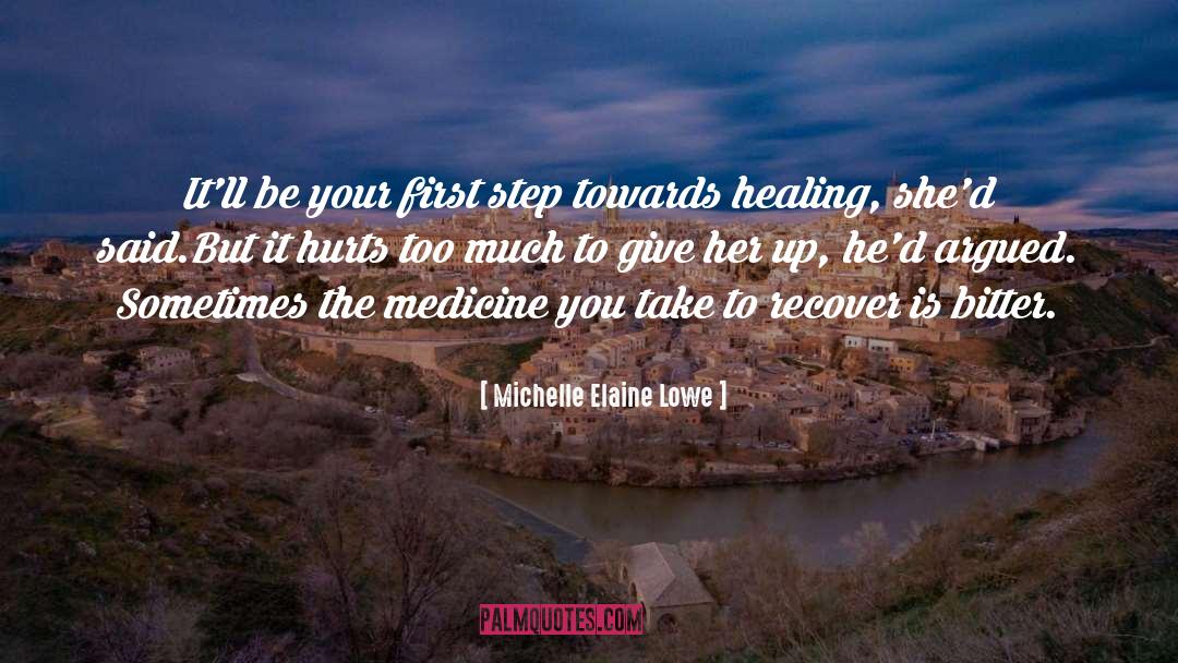 First Step quotes by Michelle Elaine Lowe
