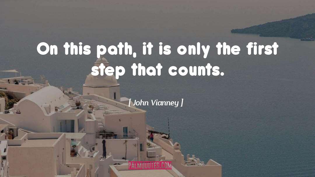 First Steps quotes by John Vianney