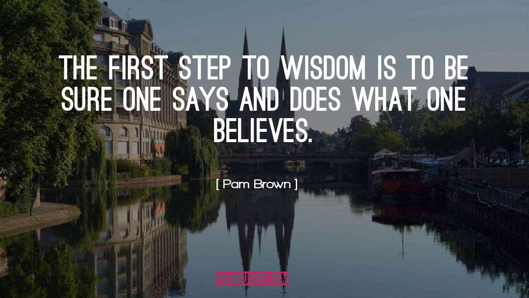 First Steps quotes by Pam Brown