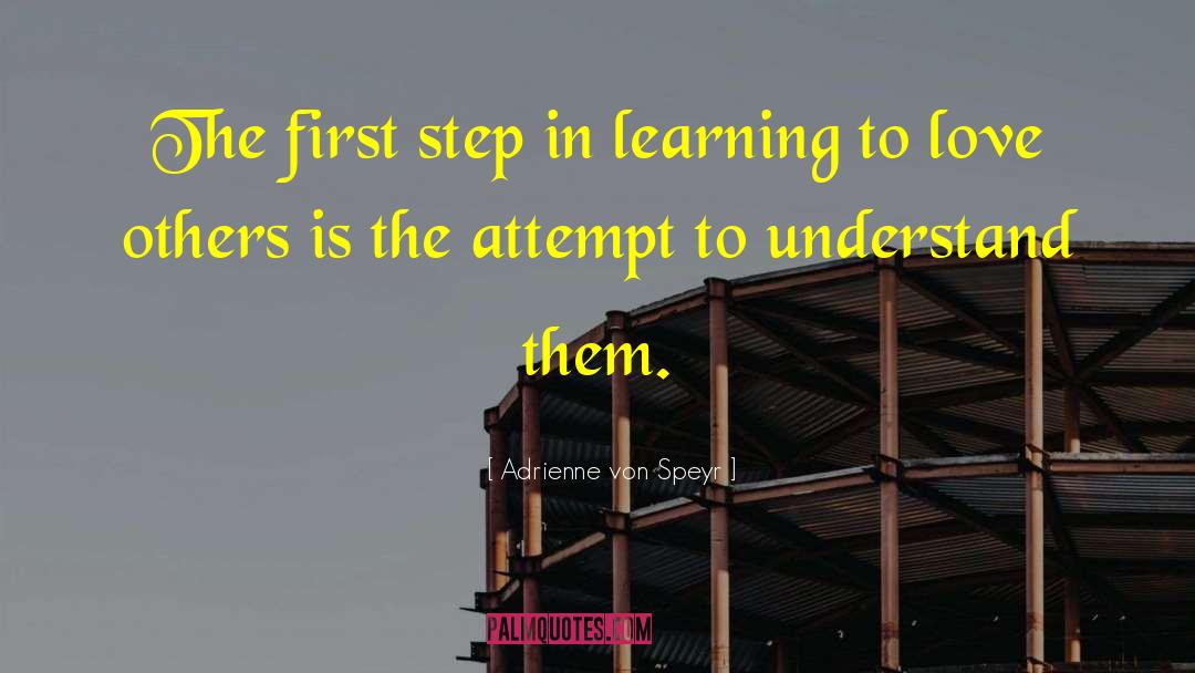 First Steps quotes by Adrienne Von Speyr