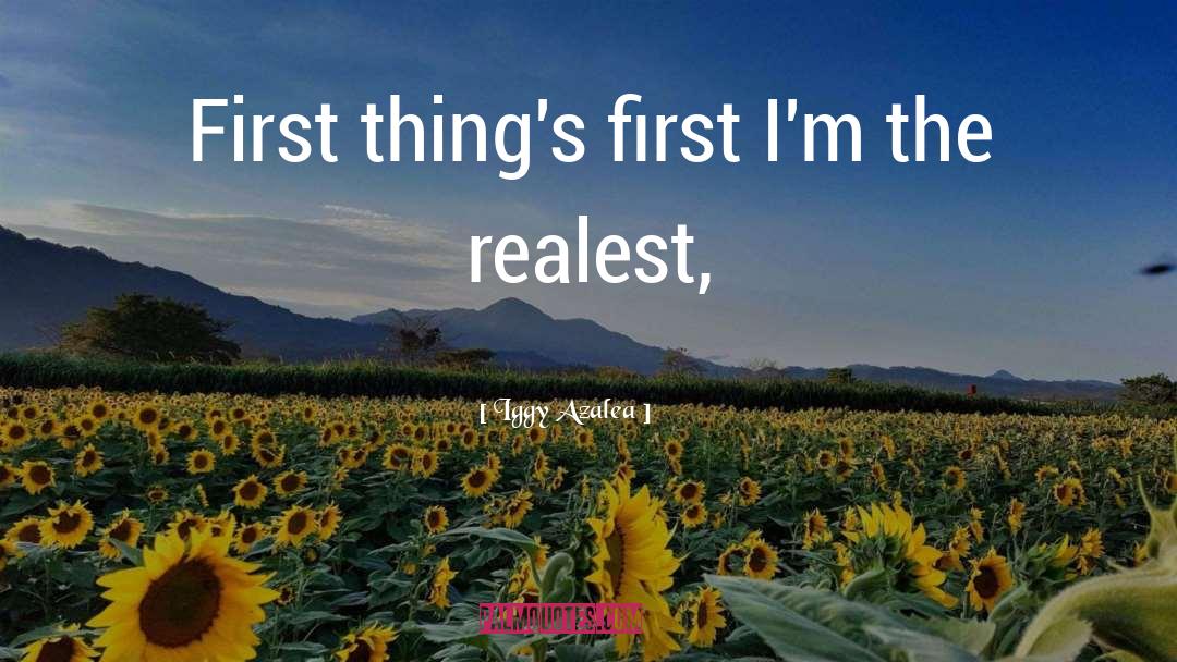 First Things First quotes by Iggy Azalea
