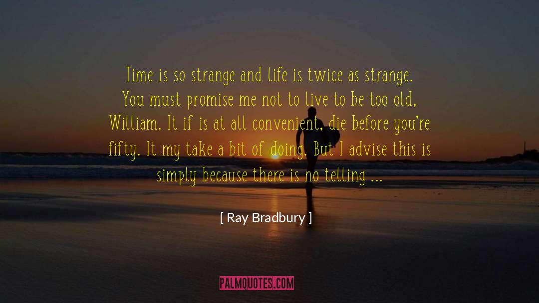 First Time I Saw You quotes by Ray Bradbury