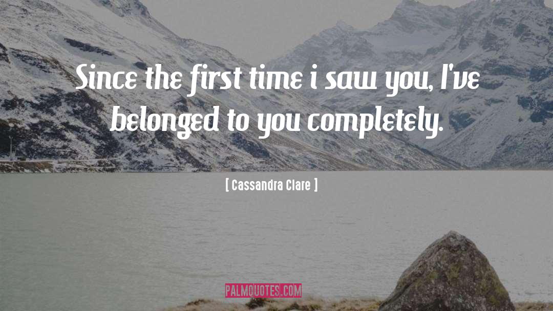First Time I Saw You quotes by Cassandra Clare