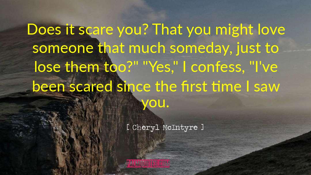 First Time I Saw You quotes by Cheryl McIntyre