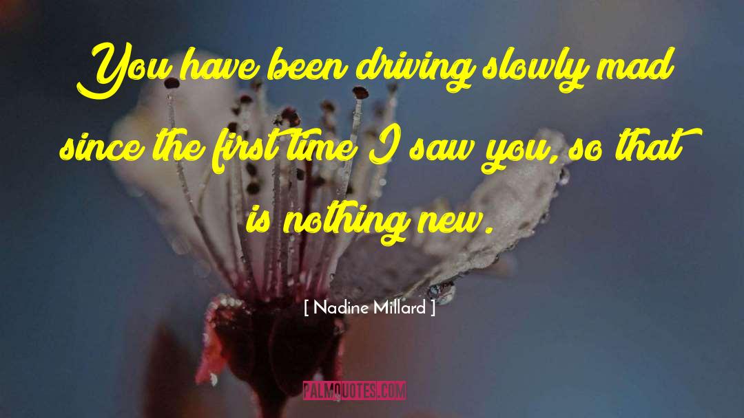 First Time I Saw You quotes by Nadine Millard