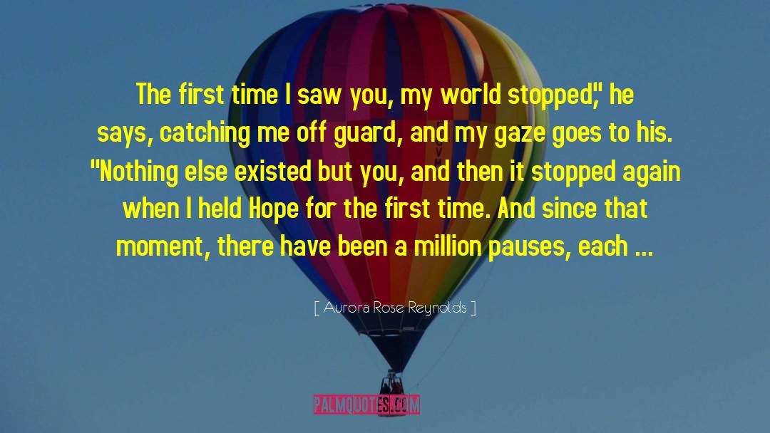 First Time I Saw You quotes by Aurora Rose Reynolds