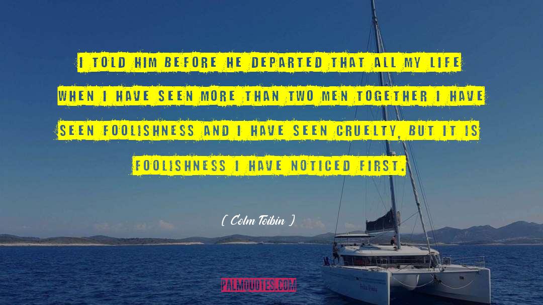 First Times quotes by Colm Toibin