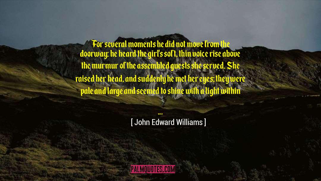 First Visitor quotes by John Edward Williams
