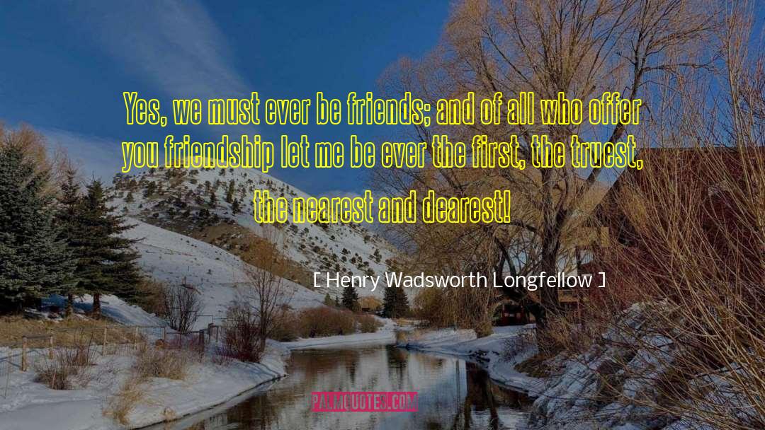 First Words quotes by Henry Wadsworth Longfellow