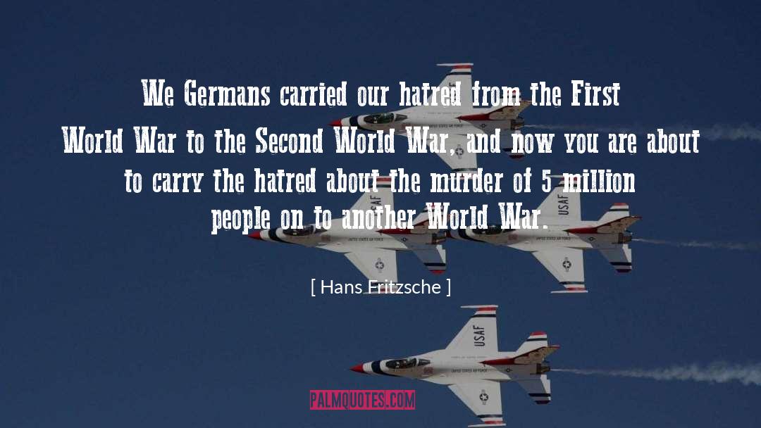 First World quotes by Hans Fritzsche