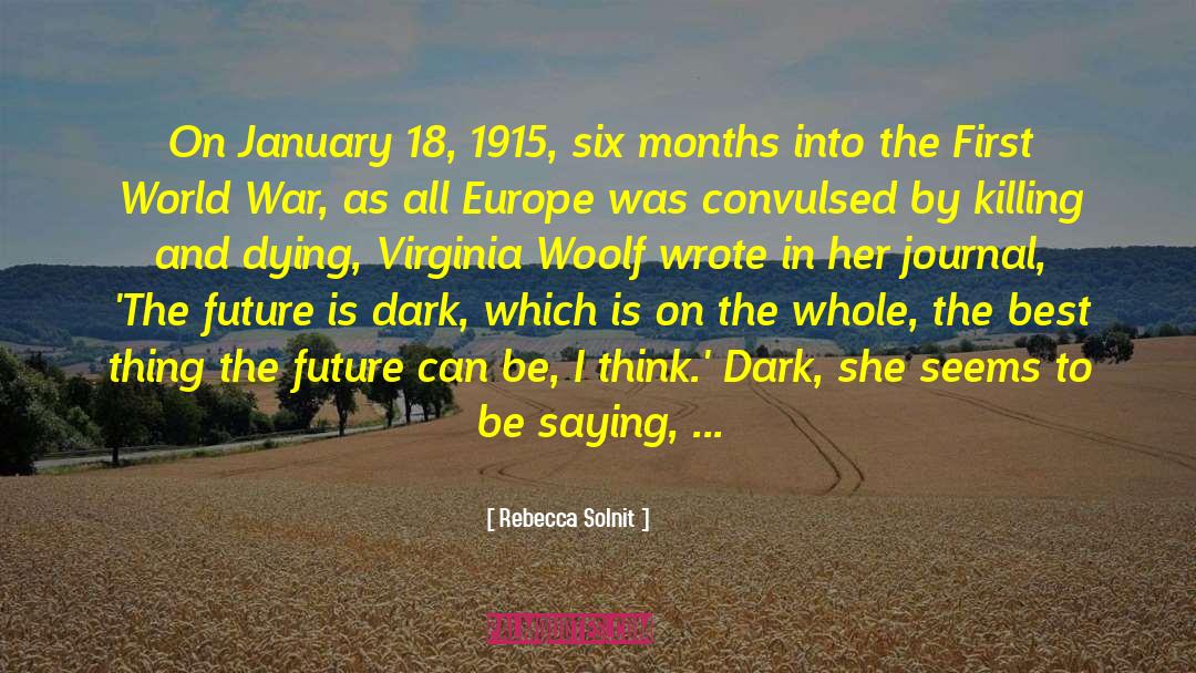 First World War quotes by Rebecca Solnit