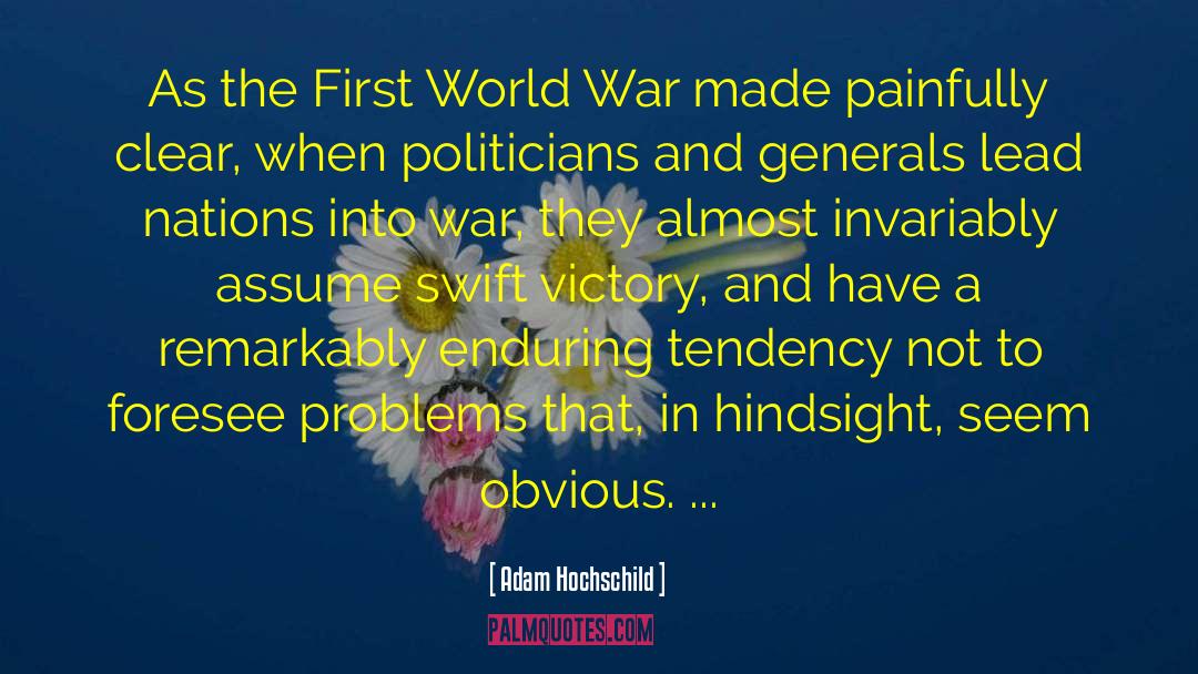 First World War quotes by Adam Hochschild