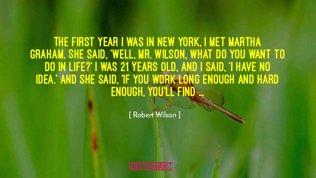 First Year Marriage quotes by Robert Wilson