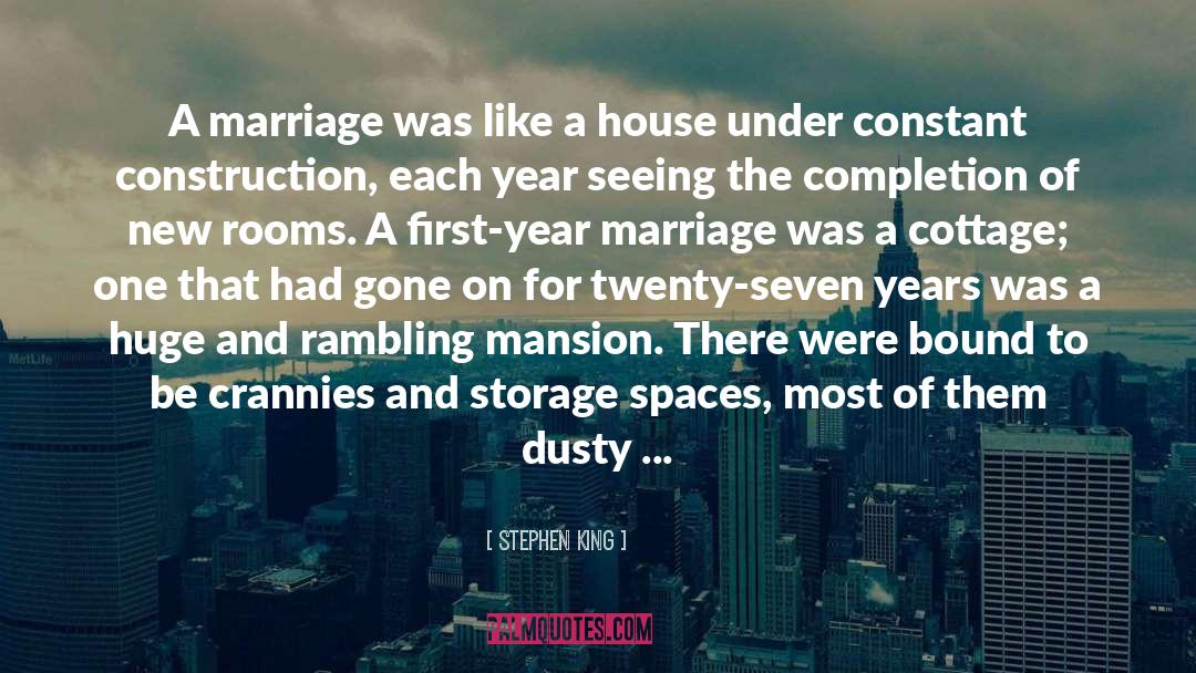 First Year Marriage quotes by Stephen King