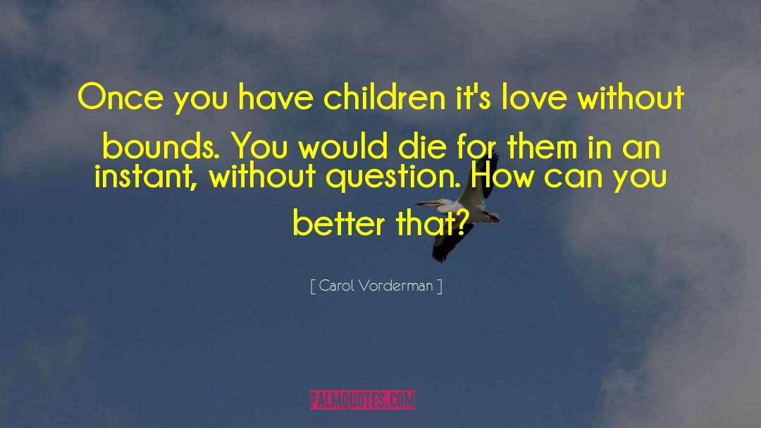 Firstborn Children quotes by Carol Vorderman
