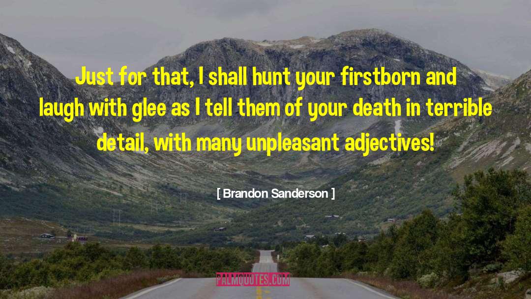 Firstborn quotes by Brandon Sanderson