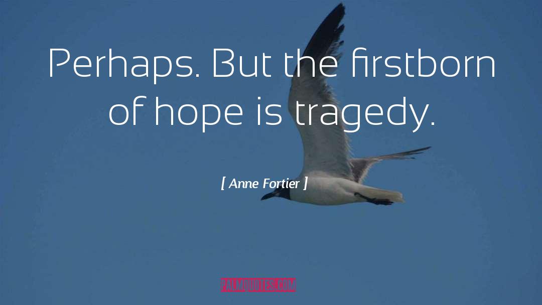 Firstborn quotes by Anne Fortier