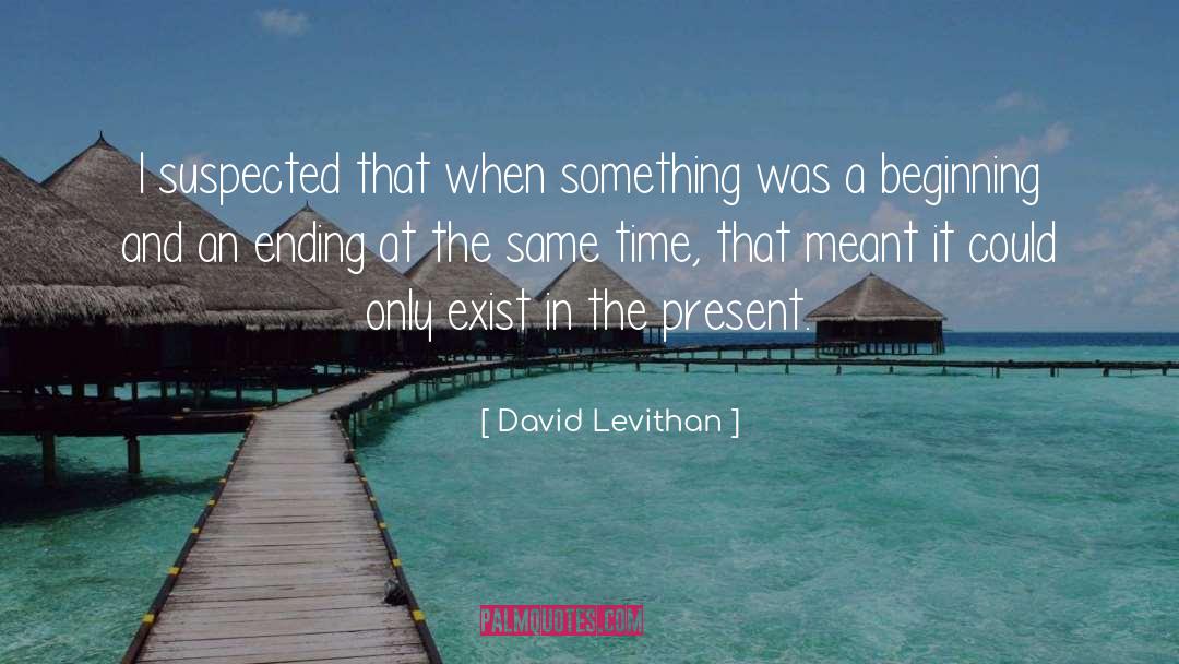 Firsts And Lasts quotes by David Levithan