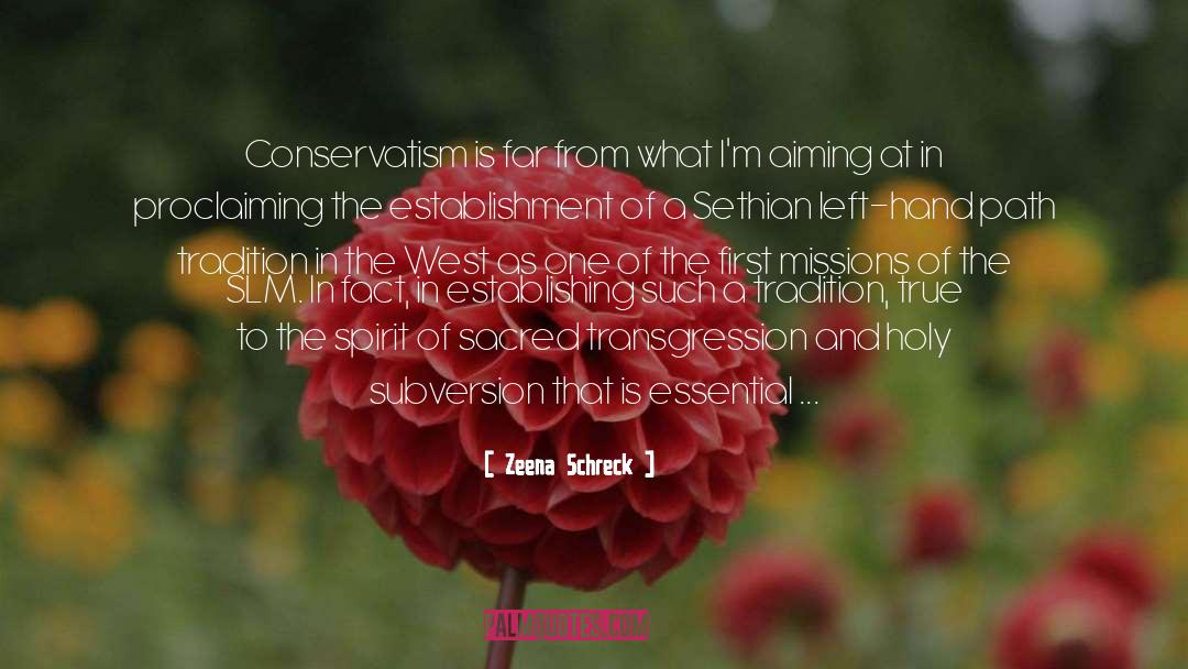 Fiscal Conservatism quotes by Zeena Schreck