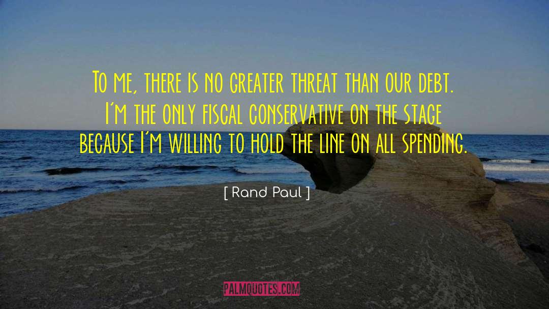 Fiscal Conservatism quotes by Rand Paul