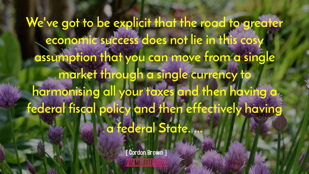 Fiscal Policy quotes by Gordon Brown