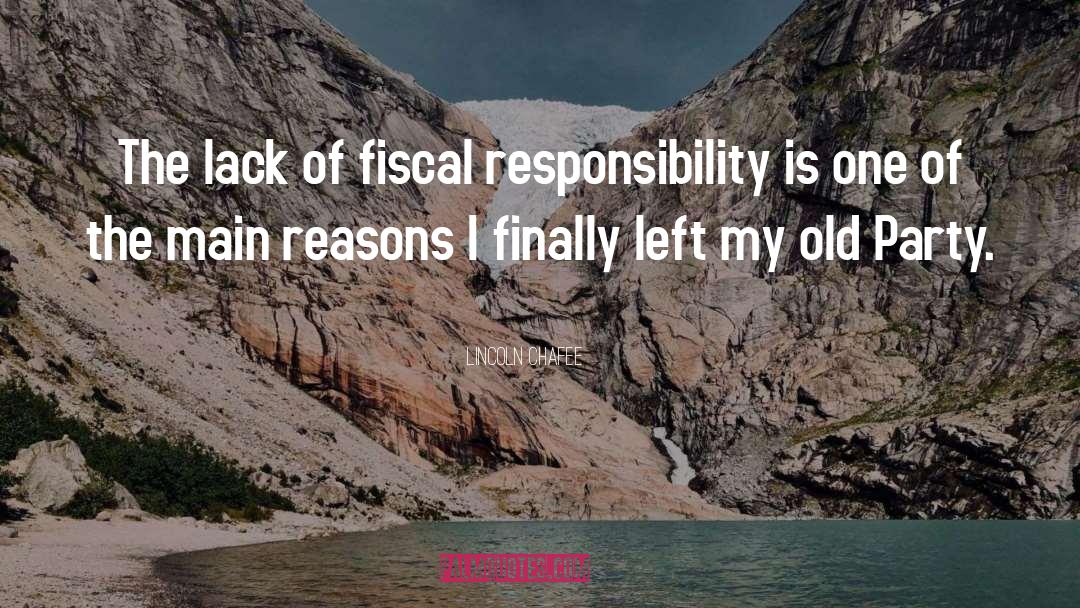 Fiscal Responsibility quotes by Lincoln Chafee