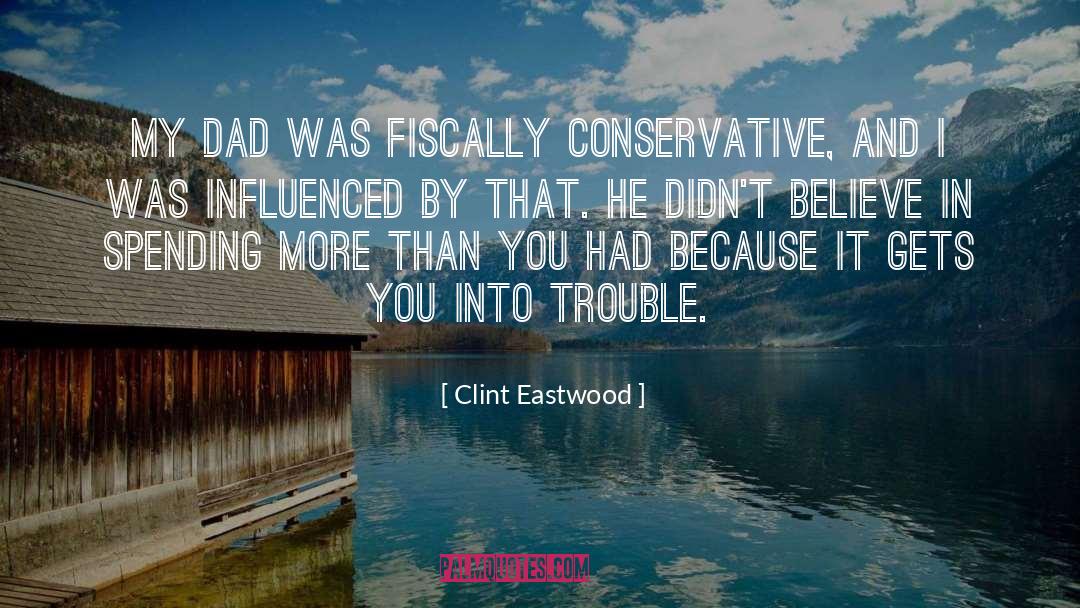 Fiscally quotes by Clint Eastwood
