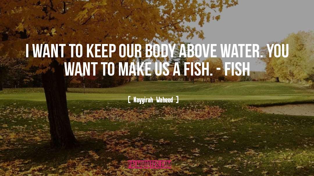 Fish Centaur quotes by Nayyirah Waheed